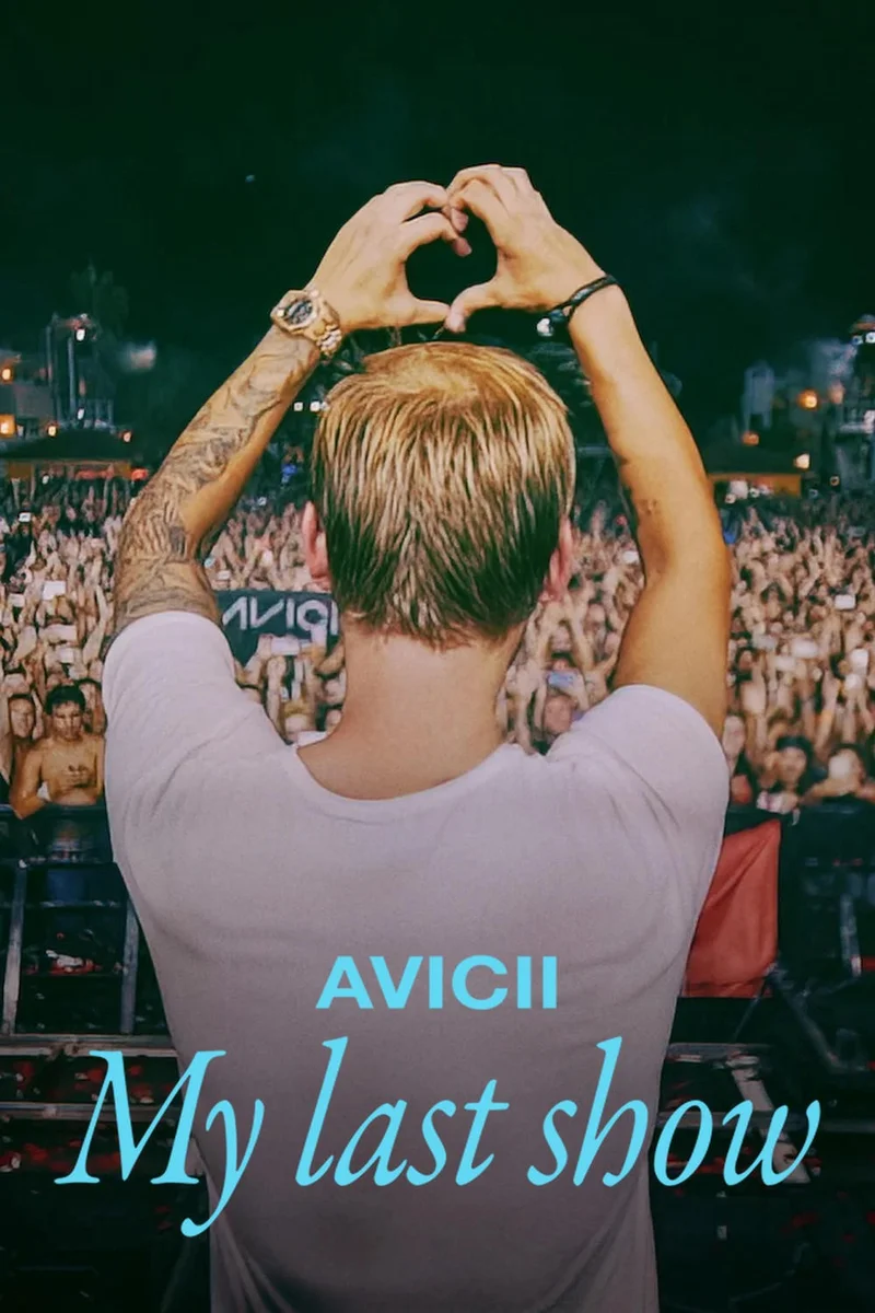 Avicii – Buổi diễn cuối cùng của tôi 